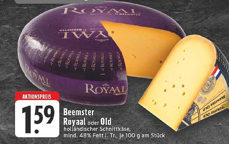 Beemster Royaal oder Old holländischer Schnittkäse, mind. 48% Fett i. Tr., je 100 g am Stück