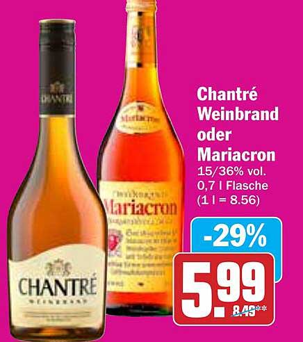 Chantré Weinbrand oder Mariacron 0,7 l Flasche