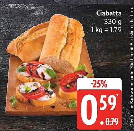 Ciabatta 330 g - jetzt nur 0,59 €