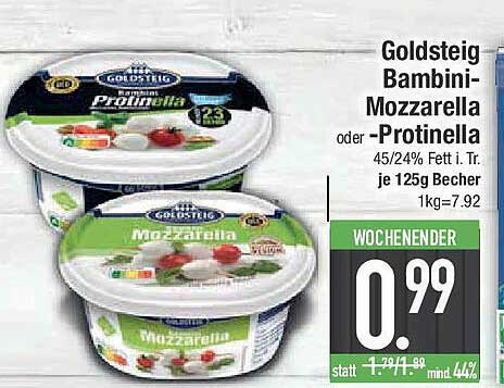 Goldsteig Bambini-Mozzarella oder -Protinella 125g Becher