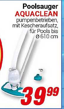 Poolsauger AQUACLEAN pumpenbetrieben, mit Kescheraufsatz, für Pools bis Ø 610 cm