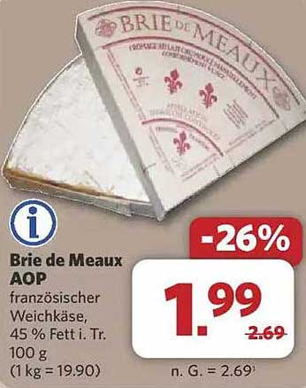 Brie de Meaux AOP französischer Weichkäse 45 % Fett i. Tr. 100 g