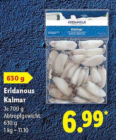 Eridanous Kalmar 700 g, abtropfgewicht 630 g