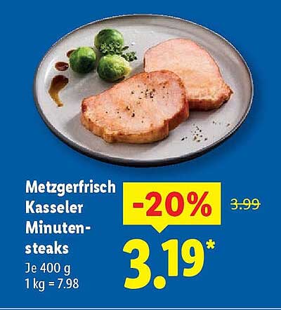 Metzgerfrisch Kasseler Minutensteaks, 20% Rabatt