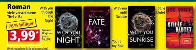 Roman viele verschiedene Titel z. B.: With You through the Night, With You until Sunrise, You're my Fate, Stille blutet