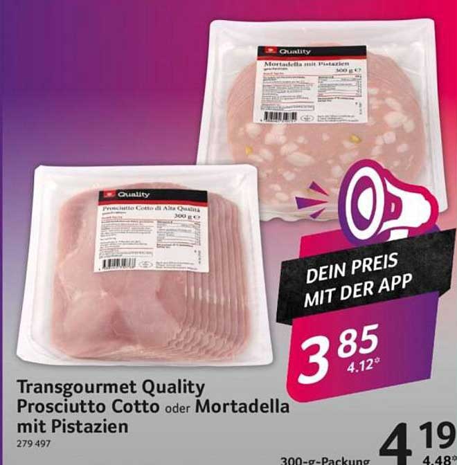 Transgourmet Quality Prosciutto Cotto oder Mortadella mit Pistazien