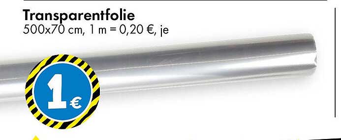 Transparentfolie 500x70 cm - 1 m = 0,20 €
