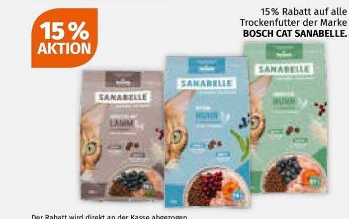15 % Rabatt auf alle Trockenfutter der Marke BOSCH CAT SANABELLE.