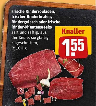 Frische Rinderrouladen, frischer Rinderbraten, Rindergulasch oder frische Rinder-Minutensteaks, je 100 g