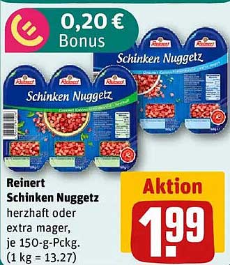 Reinert Schinken Nuggetz, herzhaft oder extra mager, je 150-g-Packung