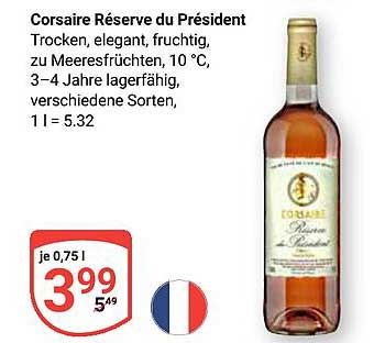 Corsaire Réserve du Président - Trocken, elegant, fruchtig, zu Meeresfrüchten