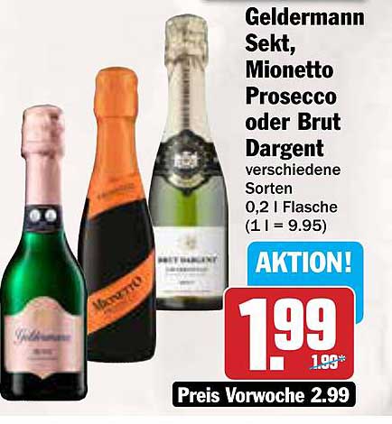 Geldermann Sekt, Mionetto Prosecco oder Brut Dargent 0,2 l Flasche
