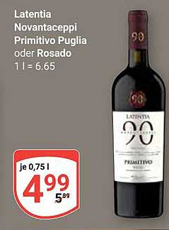 Latentia Novantaceppi Primitivo Puglia oder Rosado