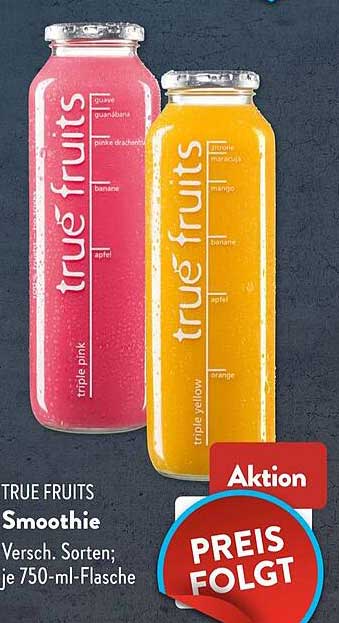 TRUE FRUITS Smoothie Versch. Sorten; je 750-ml-Flasche